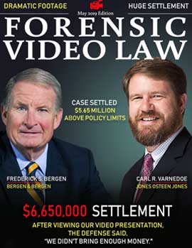 May 2019 Forensic Video Law Cover featuring attorneys Fred Bergen of Bergen & Bergen and Carl Varnedoe of Jones Osteen Jones